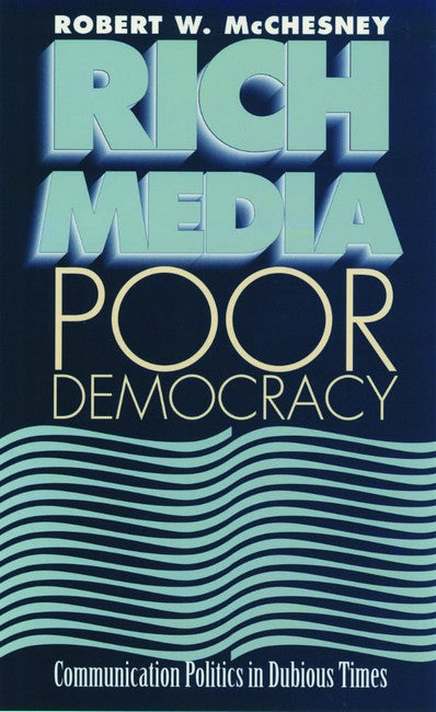Rich Media, Poor Democracy