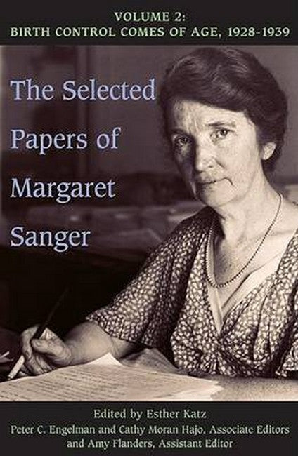 The Selected Papers of Margaret Sanger, Volume 2