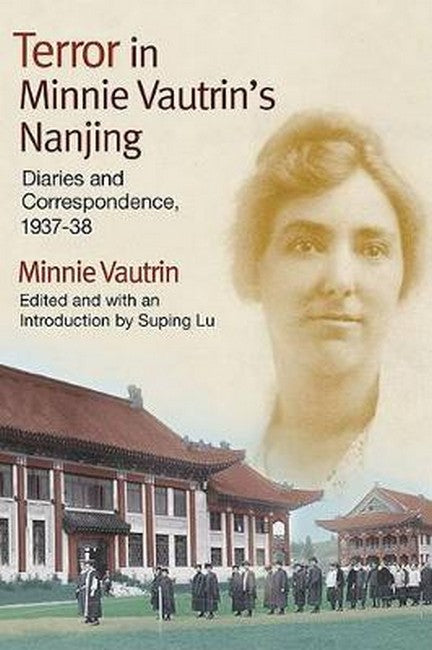 Terror in Minnie Vautrin's Nanjing