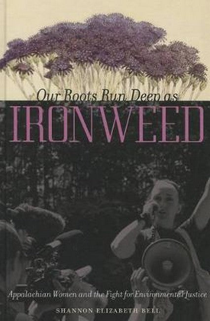 Our Roots Run Deep as Ironweed