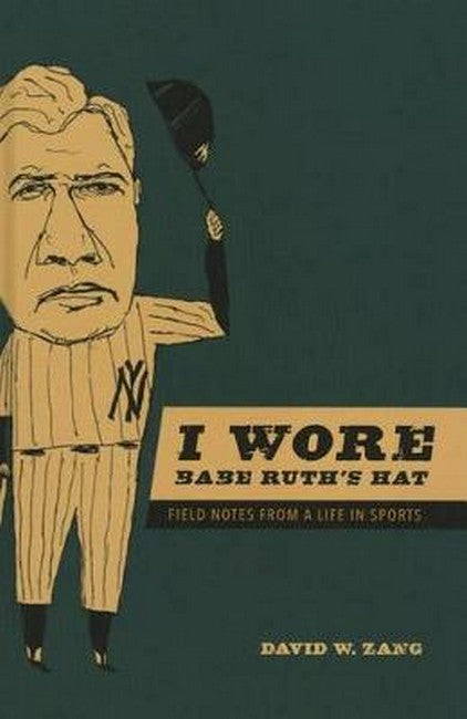 I Wore Babe Ruth's Hat