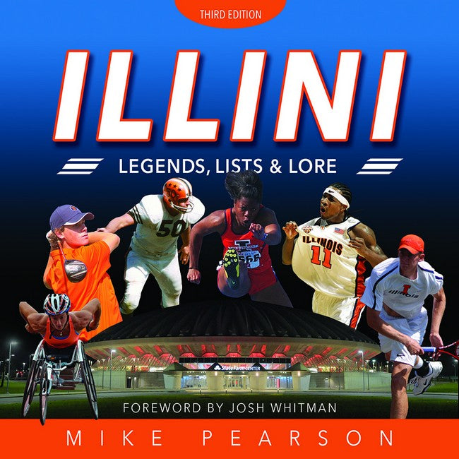 Illini Legends, Lists, and Lore 3/e