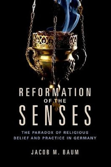 Reformation of the Senses