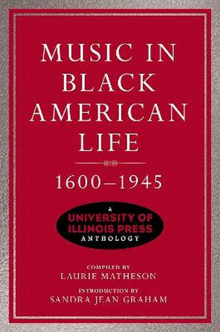 Music in Black American Life, 1600-1945