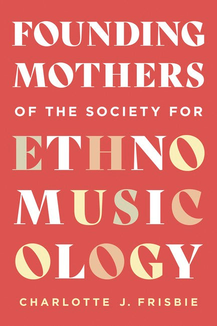 Founding Mothers of the Society for Ethnomusicology
