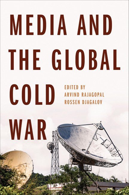 Media and the Global Cold War