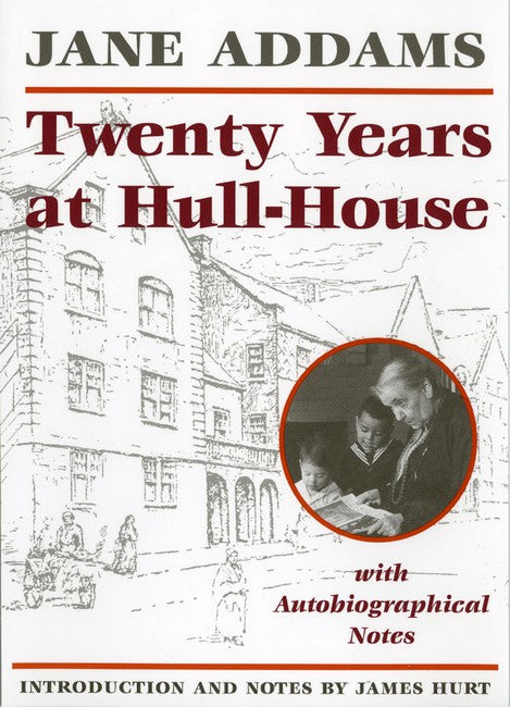 Twenty Years at Hull-House