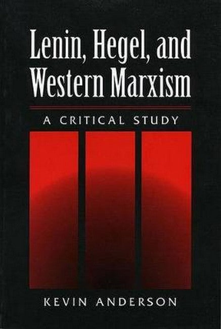 LENIN HEGEL & WESTERN MARXISM
