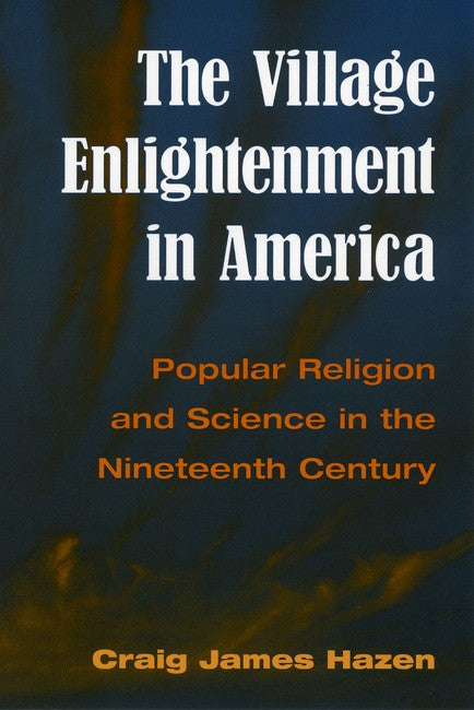The Village Enlightenment in America