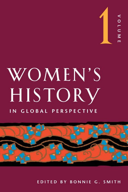 Women's History in Global Perspective, Volume 1