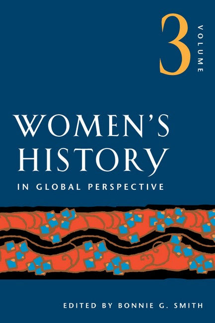 Women's History in Global Perspective, Volume 3