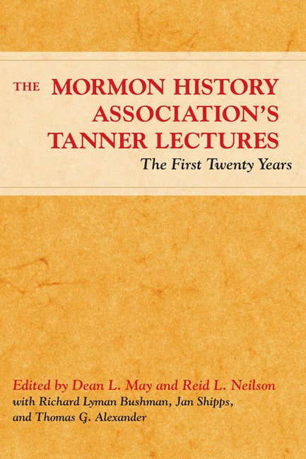 The Mormon History Association's Tanner Lectures