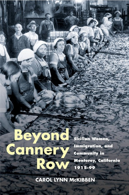 Beyond Cannery Row