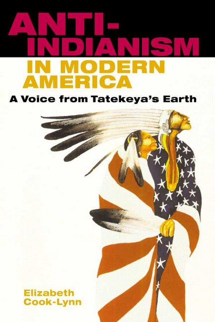 Anti-Indianism in Modern America