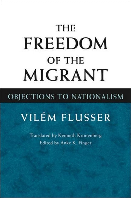 The Freedom of the Migrant