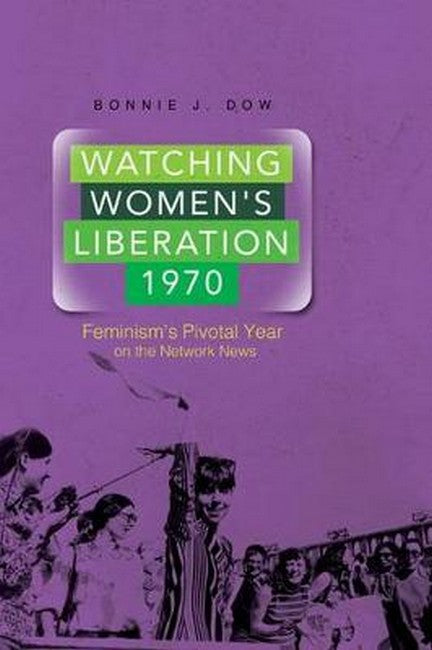 Watching Women's Liberation, 1970