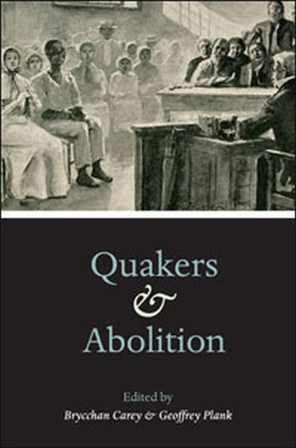 Quakers and Abolition