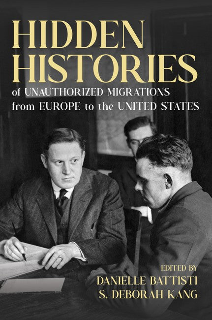 Hidden Histories of Unauthorized Migrations from Europe to the United States