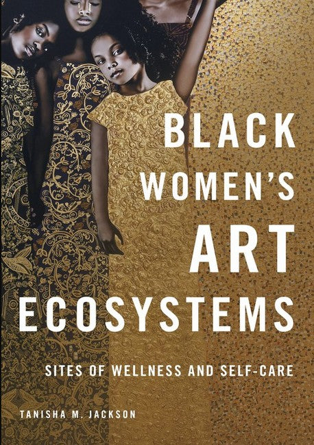 Black Women's Art Ecosystems