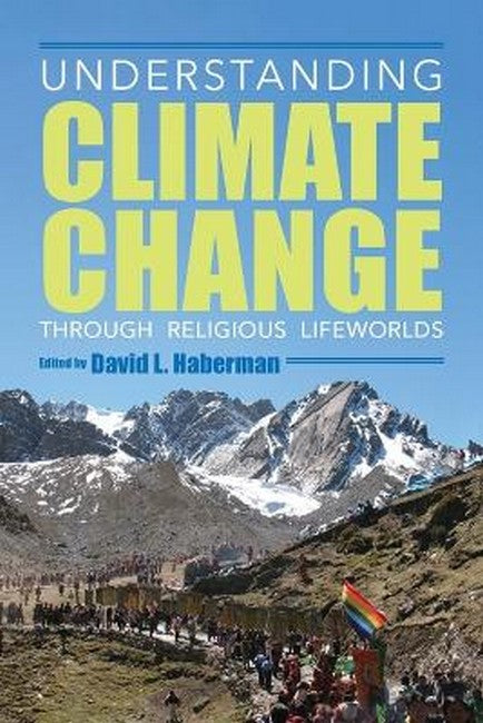 Understanding Climate Change Through Religious Lifeworlds