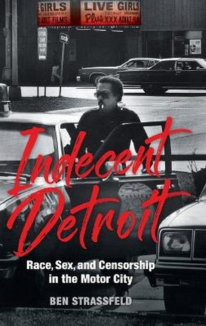 Indecent Detroit