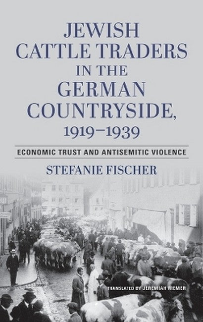 Jewish Cattle Traders in the German Countryside, 1919-1939