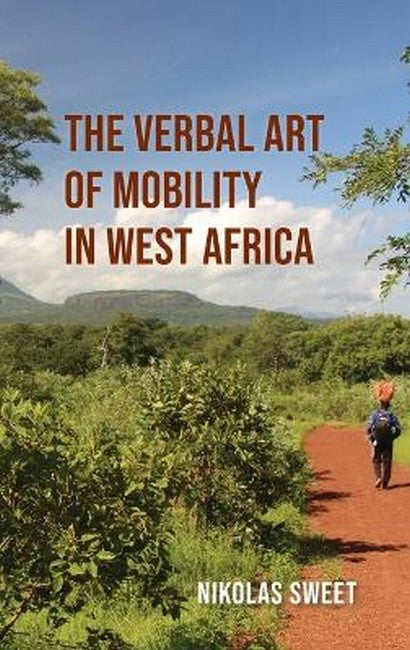 The Verbal Art of Mobility in West Africa