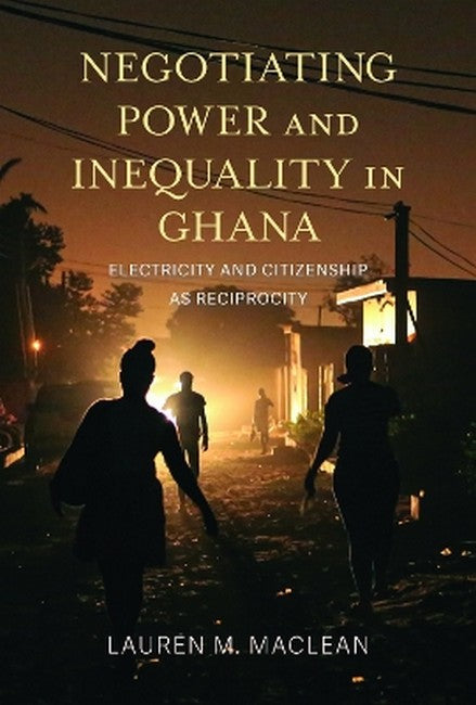 Negotiating Power and Inequality in Ghana
