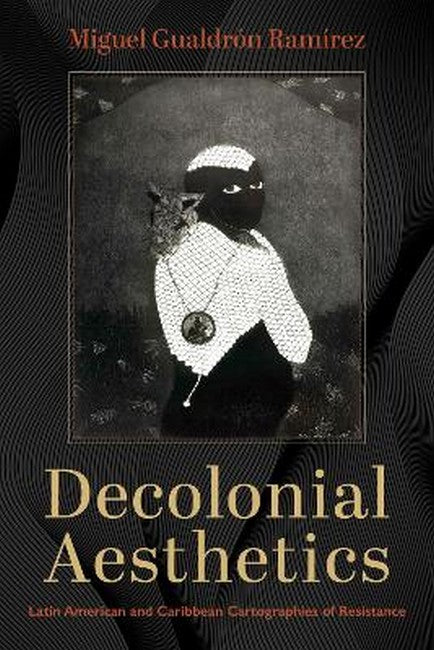 Decolonial Aesthetics