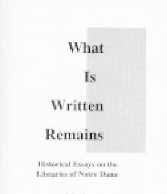 What is Written Remains