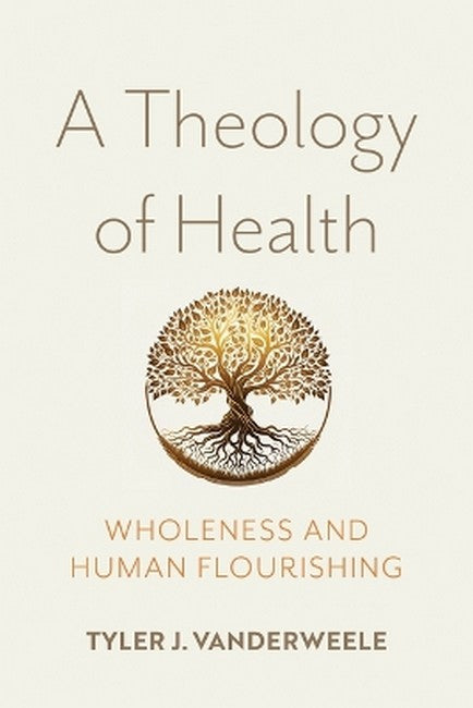 A Theology of Health