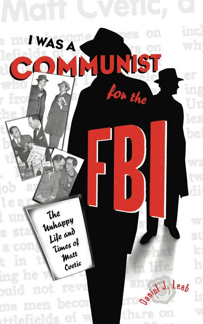 ""I Was a Communist for the FBI":"