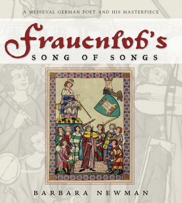Frauenlob's Song of Songs