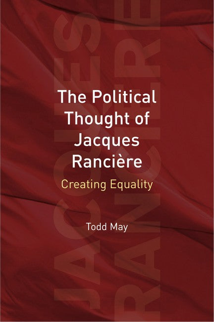 The Political Thought of Jacques Ranciere