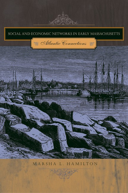 Social and Economic Networks in Early Massachusetts