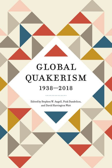 Global Quakerism, 1938-2018