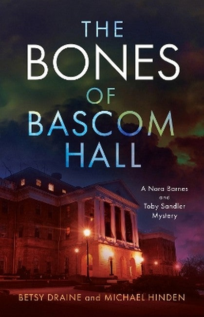 The Bones of Bascom Hall