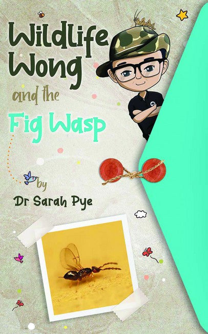 Wildlife Wong and the Fig Wasp