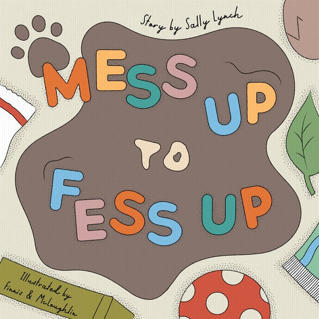 Mess Up to Fess Up