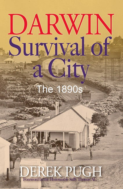 Darwin: Survival of a City, The 1890s