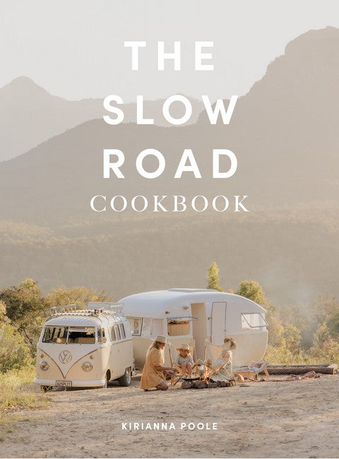 The Slow Road Cookbook