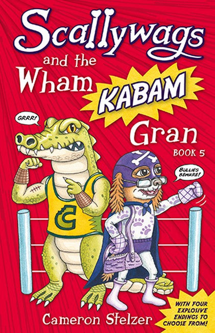 Scallywags and the Wham Kabam Gran