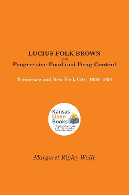 Lucius Polk Brown and Progressive Food and Drug Control
