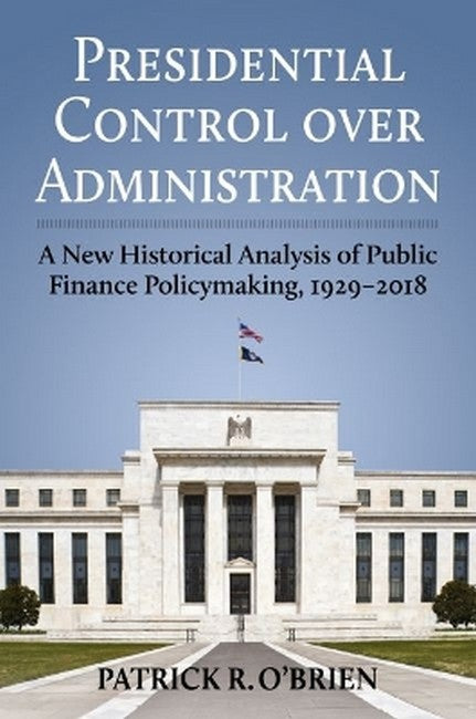Presidential Control Over Administration