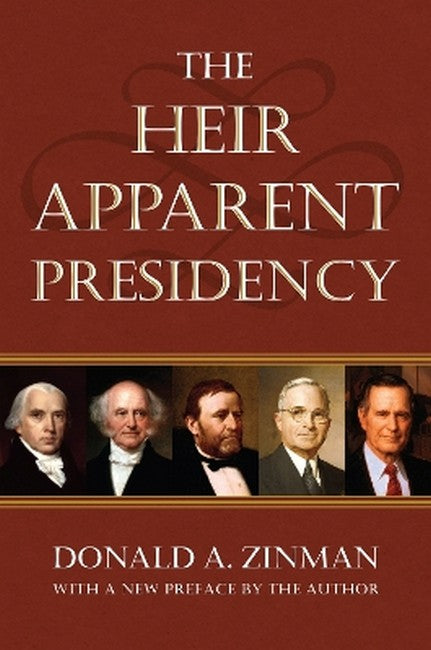 The Heir Apparent Presidency