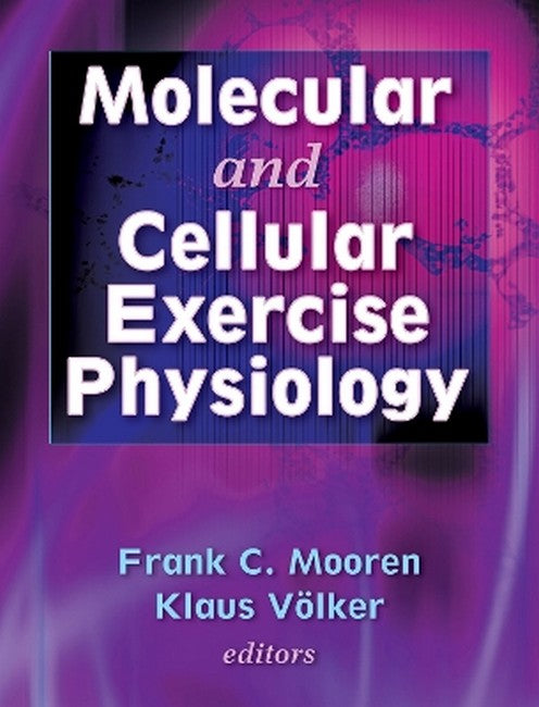 Molecular and Cellular Exercise Physiology