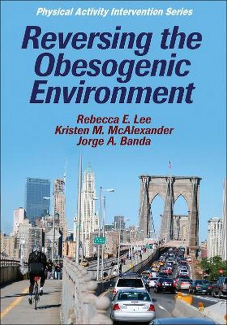 Reversing the Obesogenic Environment