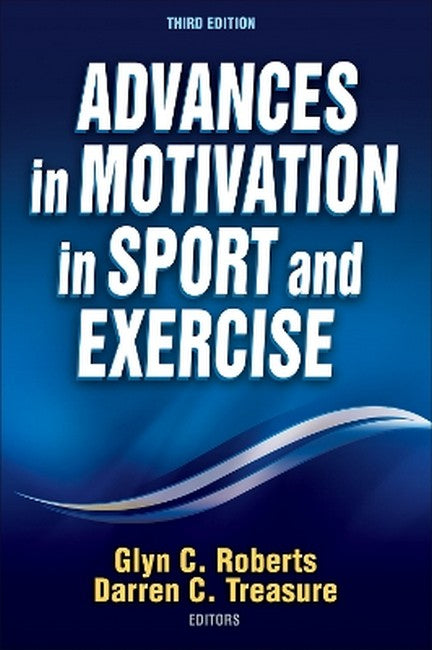 Advances in Motivation in Sport and Exercise