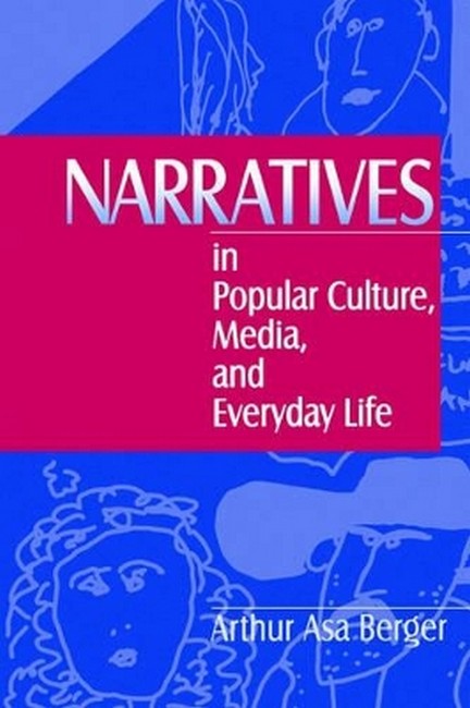 Narratives in Popular Culture, Media, and Everyday Life