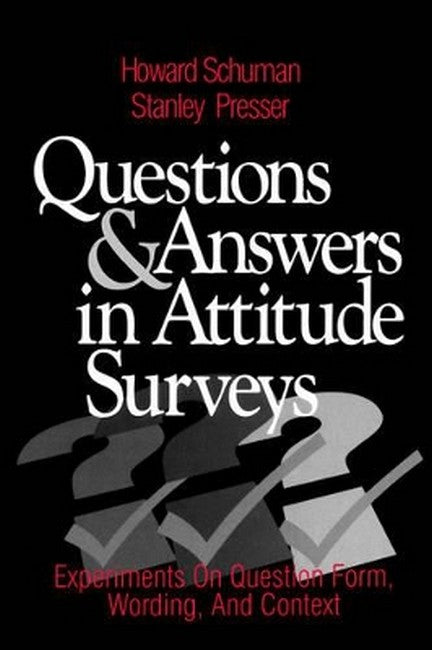 Questions and Answers in Attitude Surveys